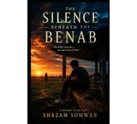 The Silence Beneath the Benab