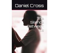 The Silence Between Us