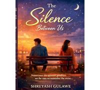 The Silence Between Us