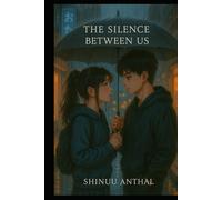 THE SILENCE BETWEEN US