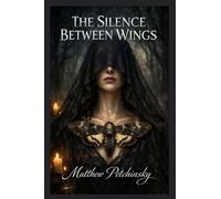 The Silence Between Wings