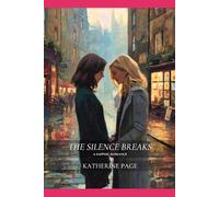 The Silence Breaks: A Sapphic Romance (After the Fall Book 3)