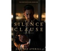 The Silence Clause: A steamy billionaire boss office romance serial with a cliffhanger