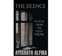 THE SILENCE ECHOES FROM THE QUIET THRONE
