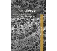 The Silence - Holy Deception