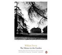 The Silence in the Garden - Trevor William