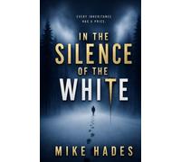 The Silence In The White: Every inheritance has a price.