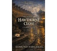 The Silence of Hawthorne Close: A Fairrowe Inquiry