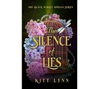 The Silence of Lies: A Dark Why Choose Omegaverse Romance