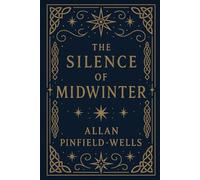 THE SILENCE OF MIDWINTER: A Winter Companion for Protection, Stillness & Ancestral Light