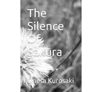 The Silence Of Sakura: 1