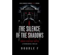 The Silence of the Shadows: Under Constant Watch