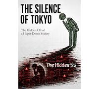 THE SILENCE OF TOKYO: The Hidden OS of a Hyper-Dense Society