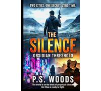 The Silence Protocol: Obsidian Threshold