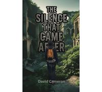 The Silence That Came After