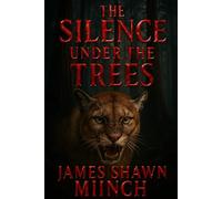 THE SILENCE UNDER THE TREES