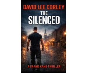 The Silenced: A Frank Kane Thriller