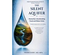 The Silent Aquifer: Humanity's Accelerating Food and Water Crisis