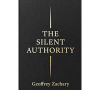THE SILENT AUTHORITY: How Influence Works in Rooms Where Nothing Is Said