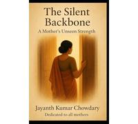 The Silent Backbone: A Mother’s Unseen Strength