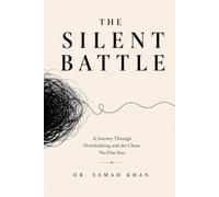 THE SILENT BATTLE: A Journey Through Overthinking and the Chaos No One Sees