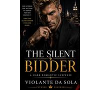 The Silent Bidder: A Dark Romantic Suspense