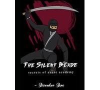 THE SILENT BLADE: Secrets Of Azure Academy