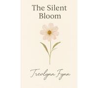 The Silent Bloom