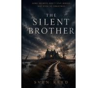 The Silent Brother: What Happened That Christmas Eve?