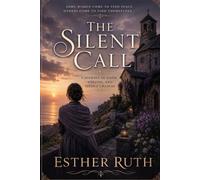 The Silent Call: A Journey of Faith, Healing, And Second Chances