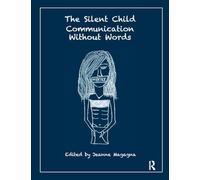 Il bambino silenzioso – Comunicazione senza parole – Routledge