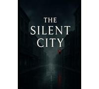 The Silent City