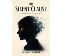 The Silent Clause: An Experiment in Forgetting