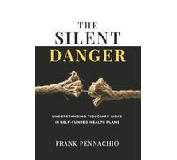 The Silent Danger: Understanding Fiduciary Risks in Self-Funded Health Plans