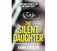 The Silent Daughter: Shortlisted for the Scottish Crime Book of the Year 2021