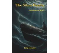 The Silent Depths: Current of Steel