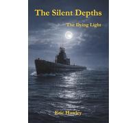 The Silent Depths: The Dying Light: 3