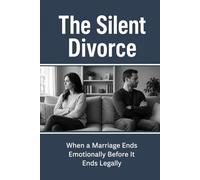 The Silent Divorce: When a Marriage Ends Emotionally Before It Ends Legally