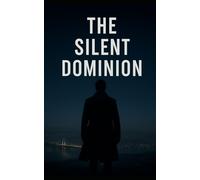 The Silent Dominion