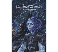 The Silent Dominion: 6