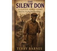 THE SILENT DON: Cletus Jones Story: Book One: The Man Who Never Forgot
