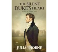 The Silent Duke’s Heart: A Historical Regency Romance Novel