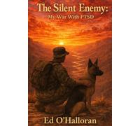The Silent Enemy: My War With PTSD