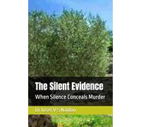 The Silent Evidence: When Silence Conceals Murder