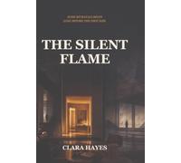 THE SILENT FLAME