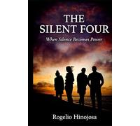 The Silent Four: When Silence Becomes Power