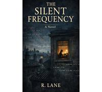 THE SILENT FREQUENCY