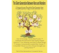 The Silent Generation Between Wars and Wonders: A Crossword Journey Through the Silent Generation Years