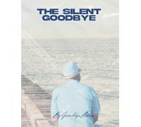 The Silent Goodbye