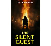 The Silent Guest: An unputdownable psychological thriller with a breathtaking twist